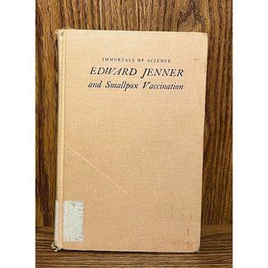 Edward Jenner and Smallpox Vaccination by Irmengarde Eberle